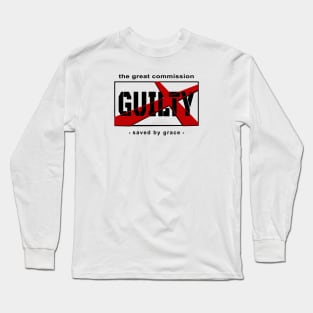 Guilty Saved By Grace Long Sleeve T-Shirt